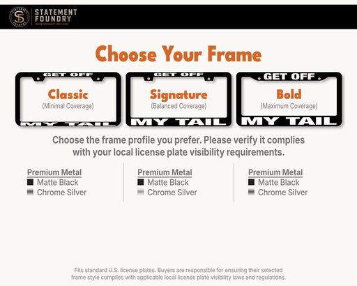 Get Off My Tail license plate frame showing Classic, Signature, and Bold frame options