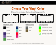 I'm Cooked license plate frame showing available vinyl decal color options
