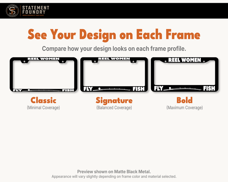 Reel Women Fly Fish license plate frame showing Classic, Signature, and Bold frame options.