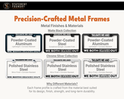 Tailgate Me We Both Crash Out license plate frame showing metal frame materials and finishes